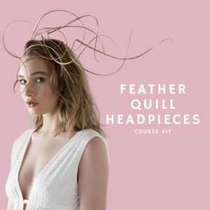 www.houseofadorn.com - Product Kit - Millinery Materials for Hat Atelier FEATHER QUILL HEADPIECE COURSE Bundle (COMPLETE KIT)
